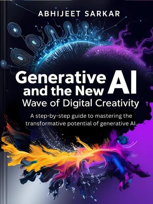 cover image of Generative AI and the New Wave of Digital Creativity